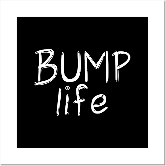 Bump life Wall Art by hoopoe